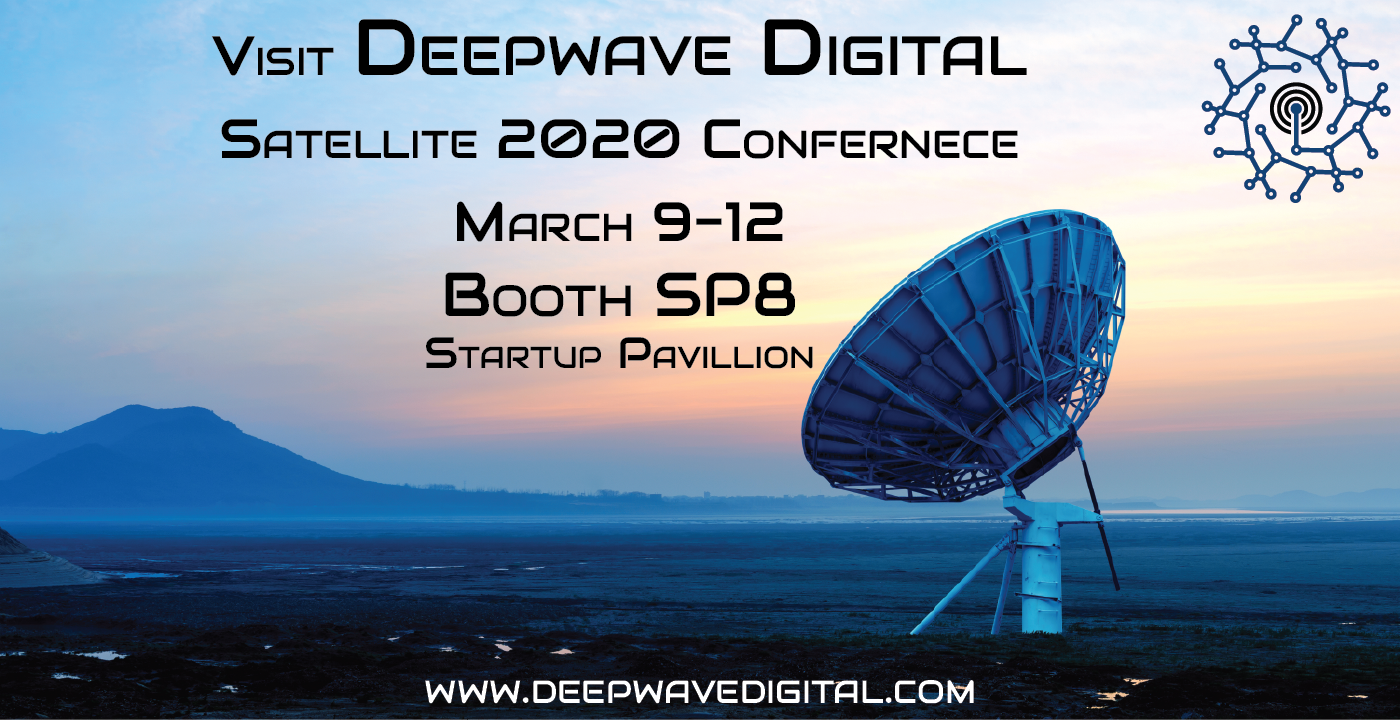 Visit Deepwave Digital at the Satellite 2020 Conference